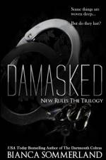 Damasked (New Rules Trilogy Book 3) af Bianca Sommerland