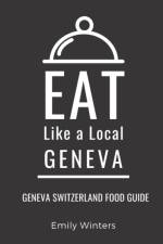 Eat Like a Local-Geneva af Emily Winters