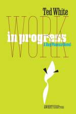 Work in Progress af Ted White