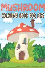 Mushroom Coloring Book For Kids af Rr Publications