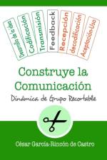 Construye la comunicacion af César García-Rincón de Castro