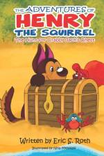 Adventures of Henry the Squirrel af Eric S Roth