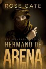 Hermano de arena af Rose Gate