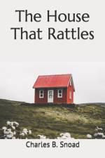 House That Rattles af Charles B Snoad