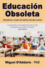 Educacion Obsoleta af Miguel D'Addario