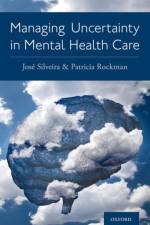 Managing Uncertainty in Mental Health Care af Jose Silveira