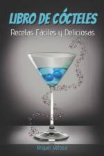 Libro de Cocteles af Miguel Veloso