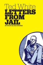 Letters from Jail af Ted White