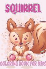 Squirrel Coloring Book For Kids af Rr Publications