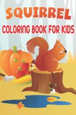 Squirrel Coloring Book For Kids af Rr Publications