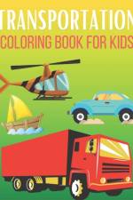 Transportation Coloring Book For Kids af Rr Publications