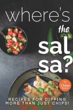 Where's the Salsa? af Chloe Tucker