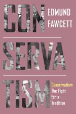 Conservatism af Edmund Fawcett