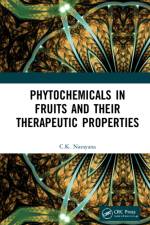 Phytochemicals in Fruits and their Therapeutic Properties af C.K. Narayana