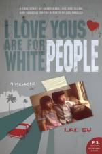 I Love Yous Are for White People af Lac Su