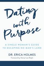 Dating with Purpose af Erica Holmes
