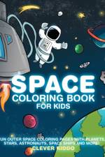 Space Coloring Book for Kids af Clever Kiddo