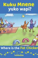Kuku Mnene Yuko Wapi - Where Is The Fat Chicken af Kadebe Debe