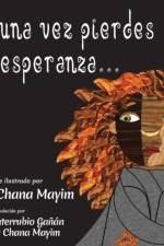 Si alguna vez pierdes la esperanza... af Jordana Chana Mayim
