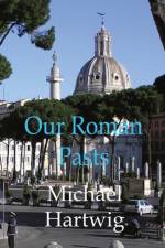 Our Roman Pasts af Michael Hartwig