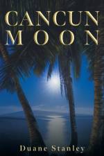 Cancun Moon af Duane Stanley