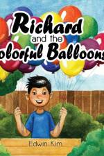 Richard and the Colorful Balloons