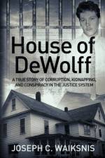House of DeWolff af Joseph Waiksnis