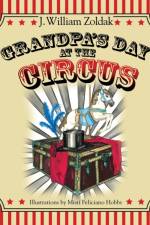 Grandpa's Day at the Circus