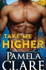 Take Me Higher af Pamela Clare