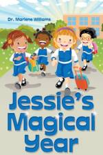 Jessie's Magical Year af Dr Marlene Williams