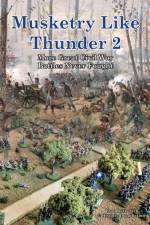 Musketry Like Thunder 2 af Bradley Butkovich