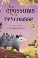 Les opossums a la rescousse af Gina Gallois