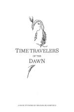 Time Travelers of the Dawn af Shazara Bloomfield