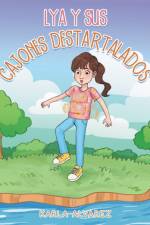 Lya Y Sus Cajones Destartalados af Karla Alvarez