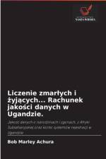 Liczenie zmarlych i żyjących... Rachunek jakości danych w Ugandzie. af Bob Marley Achura