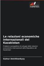 relazioni economiche internazionali del Kazakistan af Gulnur Amirkhankyzy