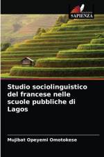 Studio sociolinguistico del francese nelle scuole pubbliche di Lagos af Mujibat Opeyemi Omotokese