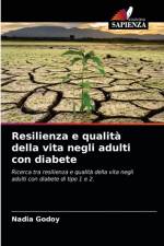 Resilienza e qualita della vita negli adulti con diabete af Nadia Godoy