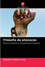 Filosofia da alienacao af Mauricio Dimeo Coria