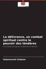 delivrance, un combat spirituel contre le pouvoir des tenebres af Habamenshi Védaste
