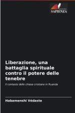 Liberazione, una battaglia spirituale contro il potere delle tenebre af Habamenshi Védaste
