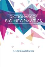 Dictionary of Bioinformatics af K Manikandakumar