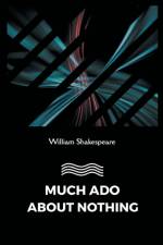 Much Ado about Nothing af William Shakespeare
