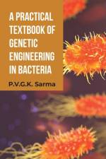 A Practical Textbook of Genetic Engineering in Bacteria af P.V.G.K. Sarma