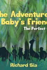 Adventures of Baby's Friends af Richard Sia