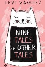 Nine Tales and Other Tales af Levi Vaguez