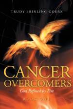 Cancer Overcomers af Trudy Brinling Goerk