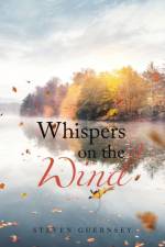 Whispers on the Wind af Steven Guernsey