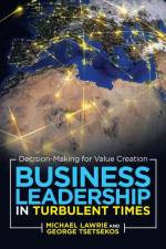 Business Leadership in Turbulent Times af George Tsetsekos