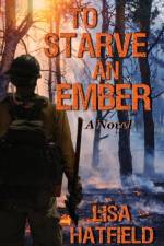 To Starve an Ember af Lisa Hatfield